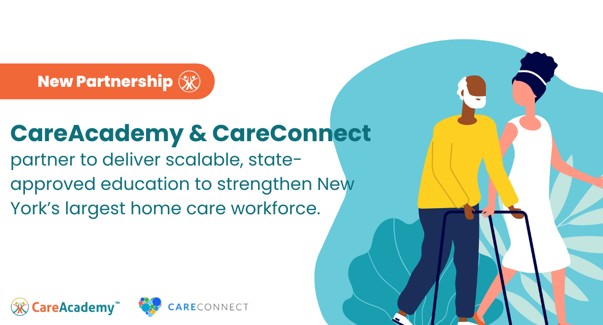CareAcademy and CareConnect Partner to Focus Heavily on Home Care Workforce in New York